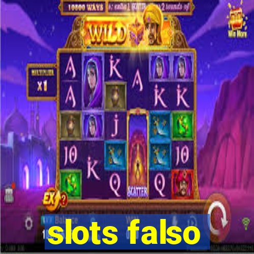 slots falso